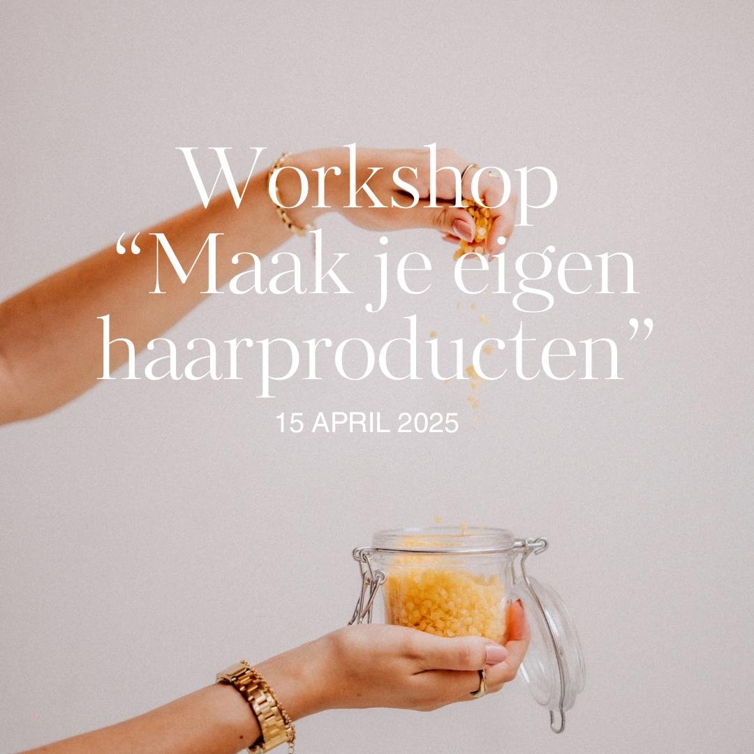 Workshop 15 april - Haarproducten maken
