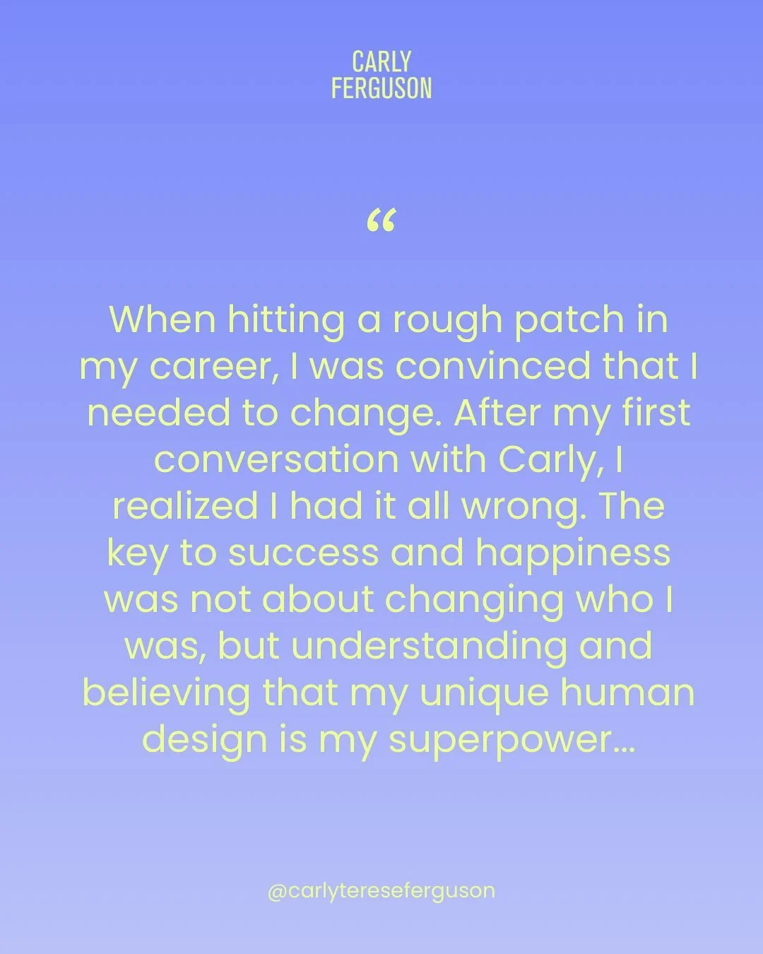So many people come to me at a crossroads in their career &mdash; convinced they need to change who they are to move forward.

But more often than not, the real work is remembering who they&rsquo;ve always been.

When you understand your Human Design