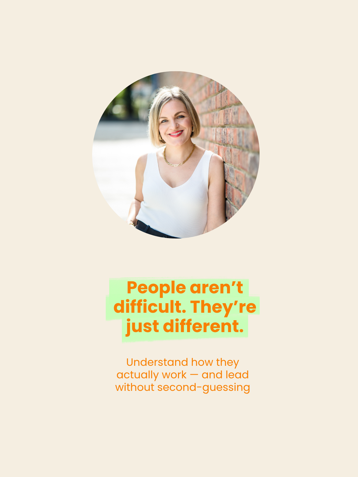 A smiling woman with blonde hair and a white sleeveless top standing against a brick wall, with motivational text about understanding and leading diverse people.