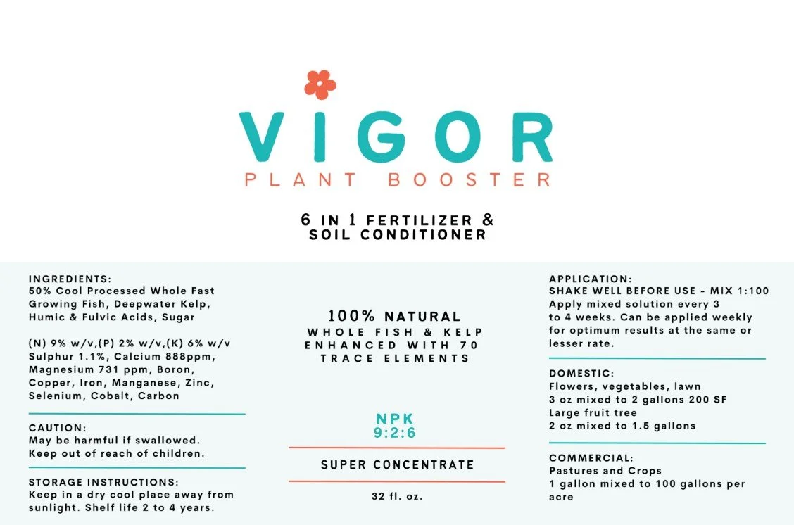 Product label for Vigor Plant Booster, a 6-in-1 fertilizer and soil conditioner, with ingredients, application instructions, and storage guidelines.
