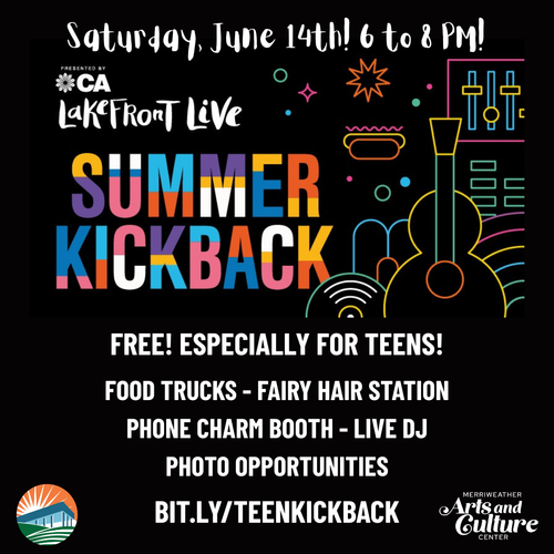Kick Back Post Lakefront Live Teen Summer Kickback — Merriweather Arts and Culture Center