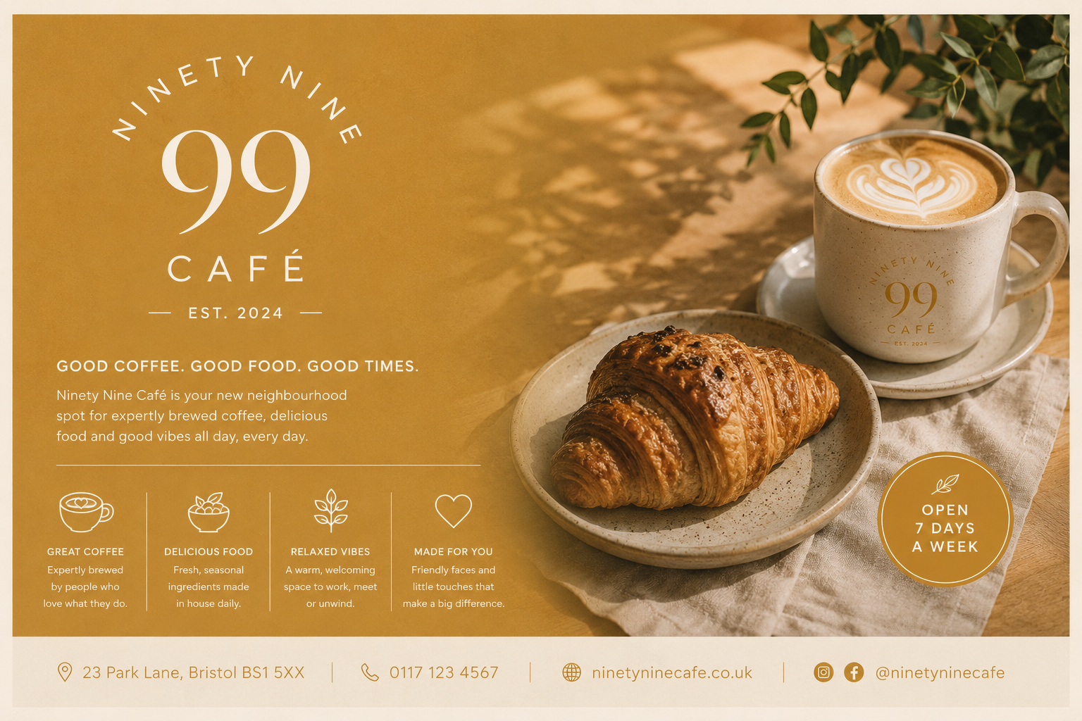 A promotional image for Ninety Nine Café featuring a latte with latte art, a croissant on a plate, and the café's logo on the cup and background. The image includes text about the café's opening, offerings, and contact details.