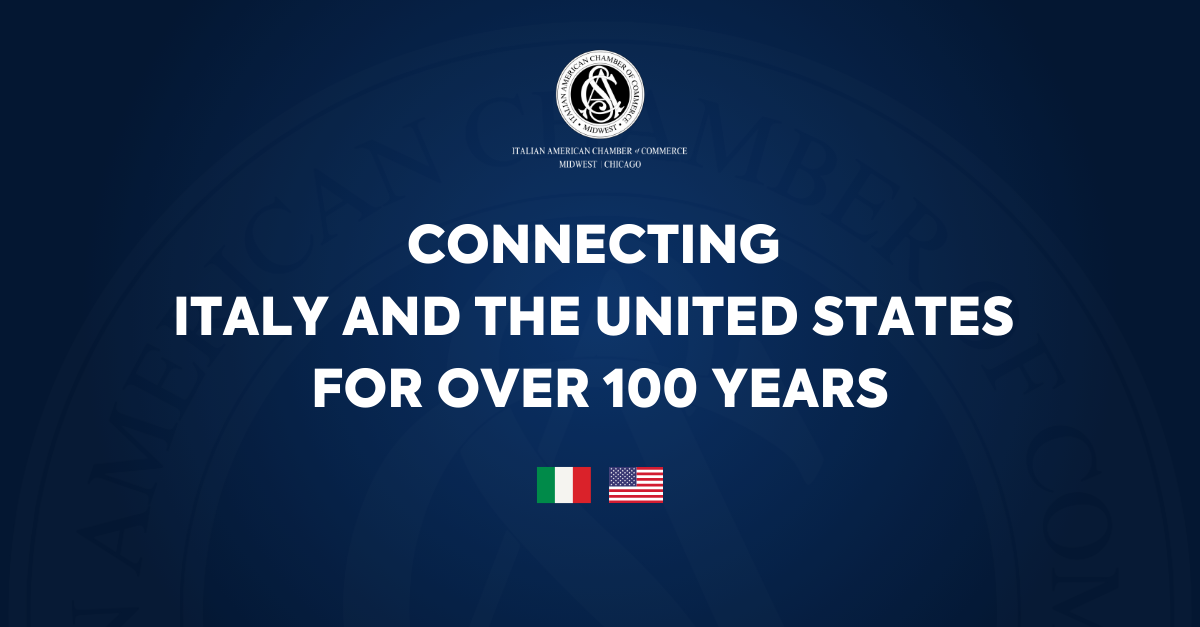 Italian American Chamber of Commerce Midwest: The Institution That Has Connected Italy and america for Over a Century