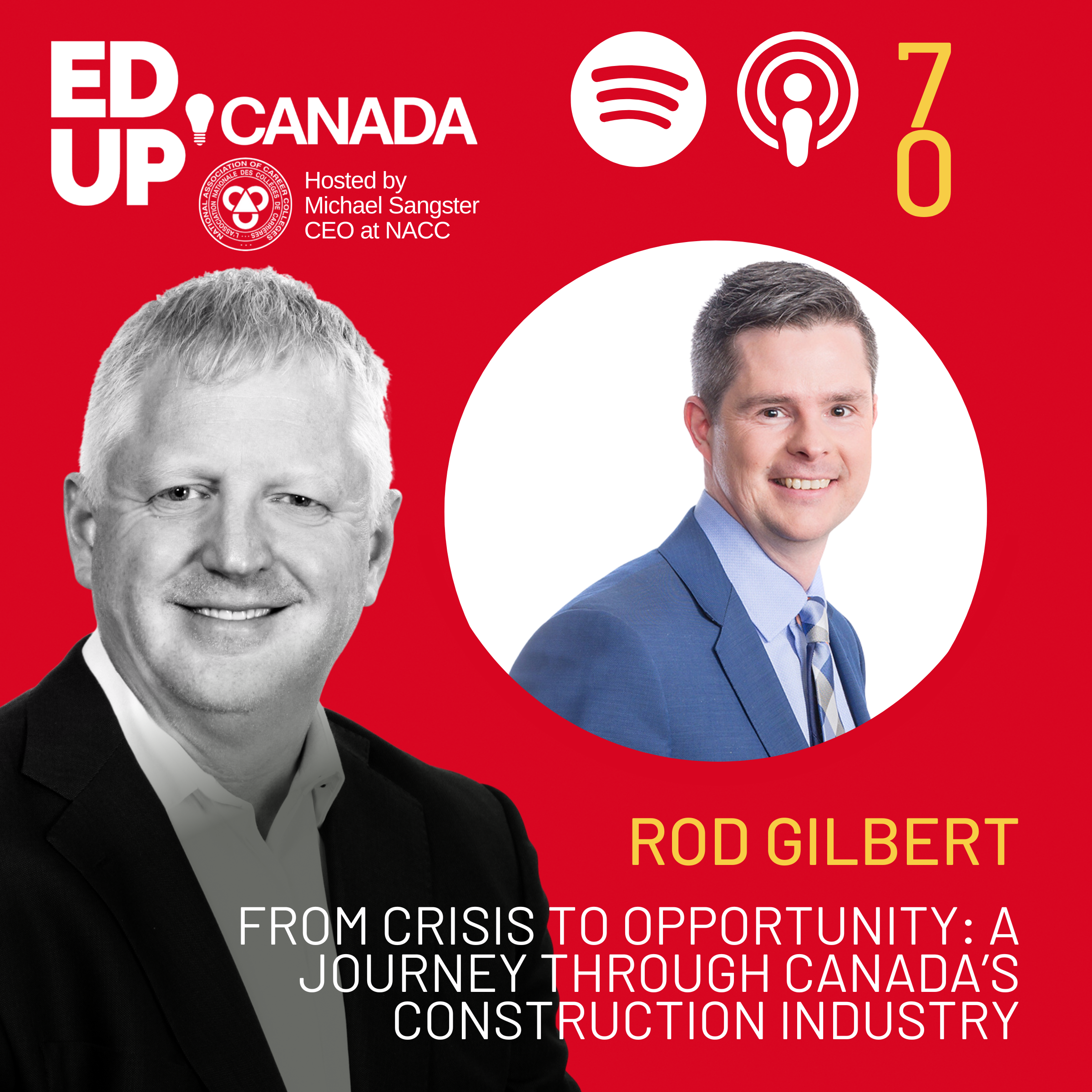 Episode #70: "From Crisis to Opportunity: A Journey Through Canada’s Construction Industry”