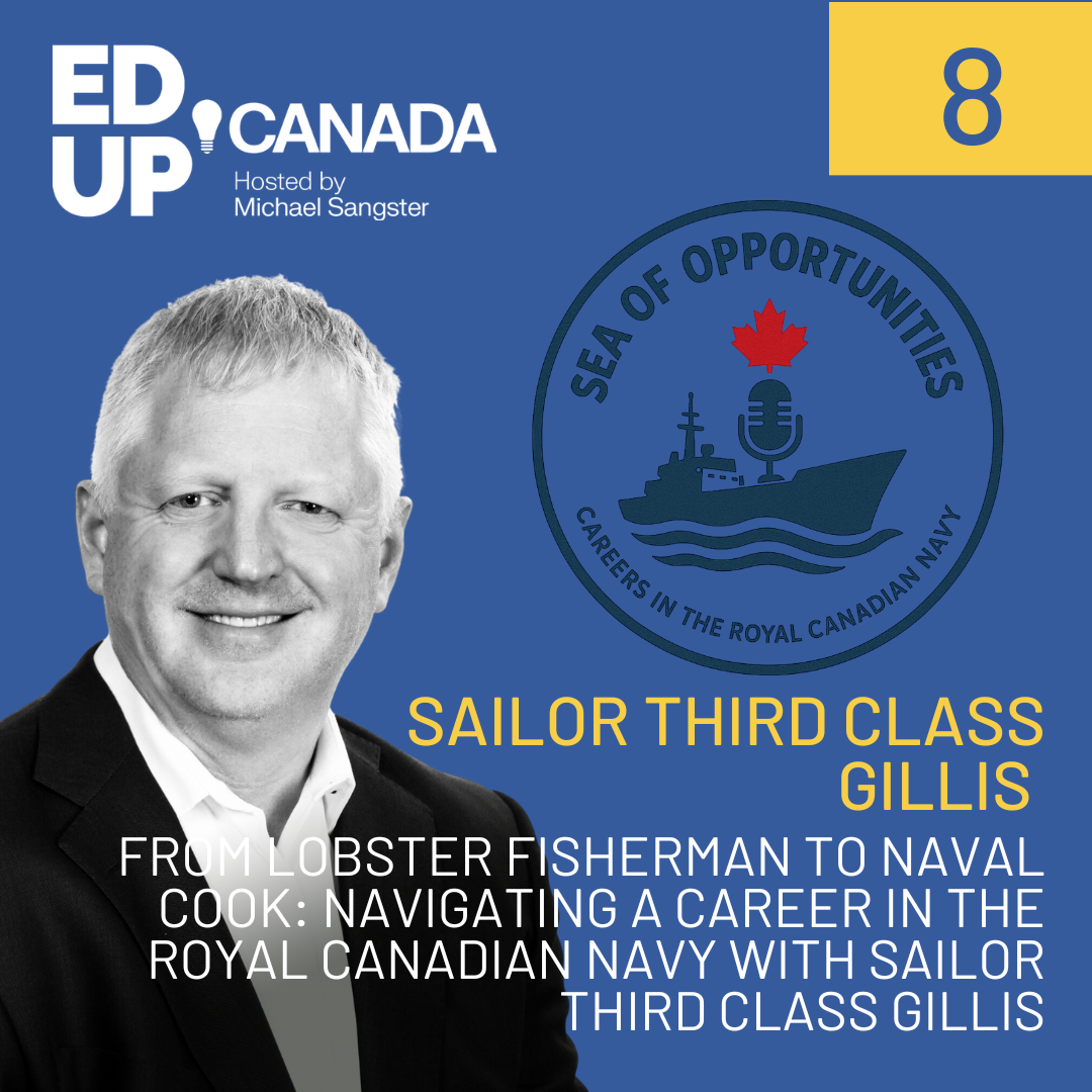 Sea of Opportunities - Episode 8 From Lobster Fisherman to Naval Cook: Navigating a Career in the Royal Canadian Navy with  Sailor Third Class Gillis