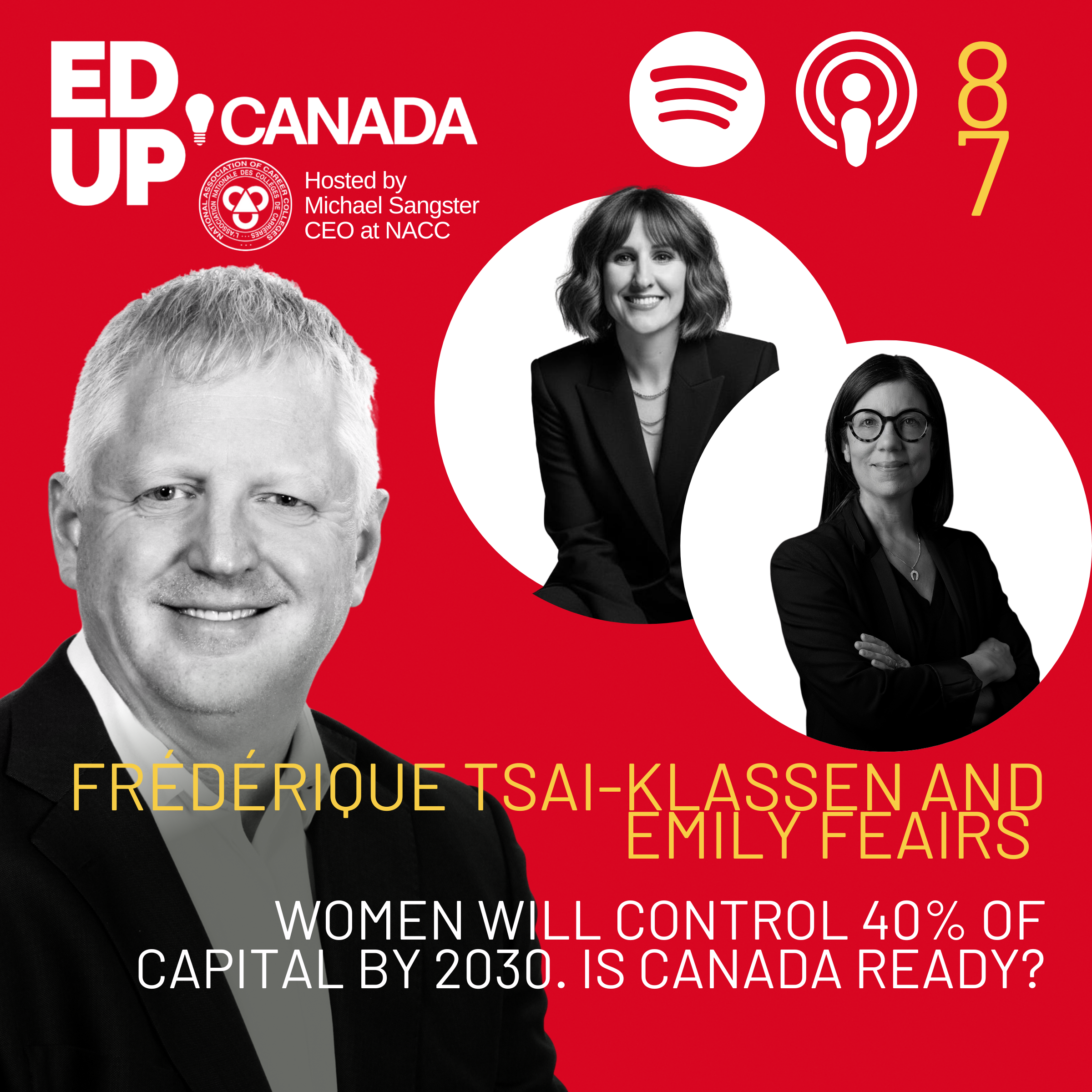 Episode #87: Women will Control 40% of Capital by 2030. Is Canada Ready? With Emily Feairs and Frédérique Tsai-Klassen 