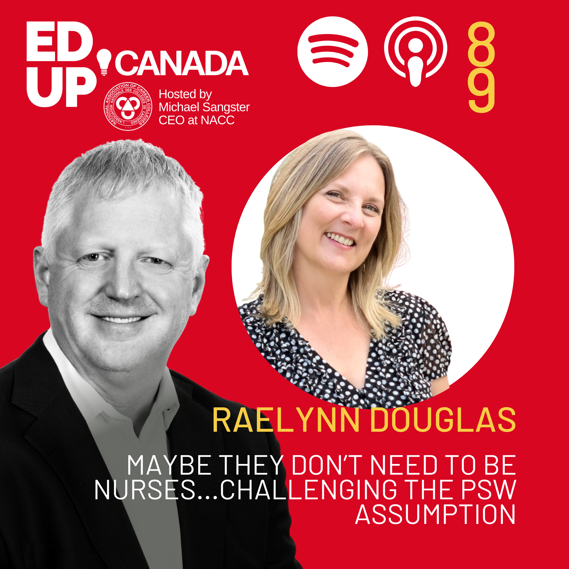 Episode #89: Maybe they don't need to be nurses...challenging the PSW assumption with Raelynn Thomas