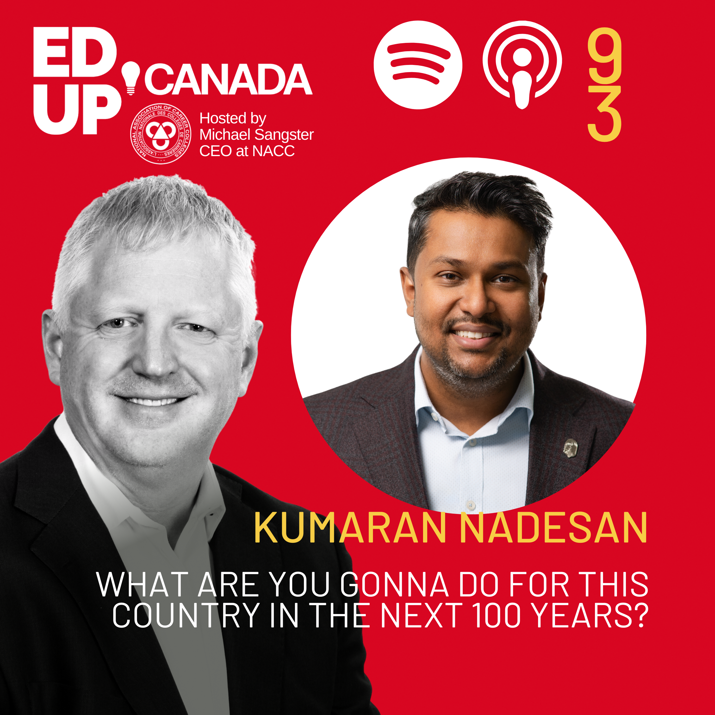 Episode #93: What Are You Gonna Do for This Country in the Next 100 Years? With Kumaran Nadesan of Computek College 