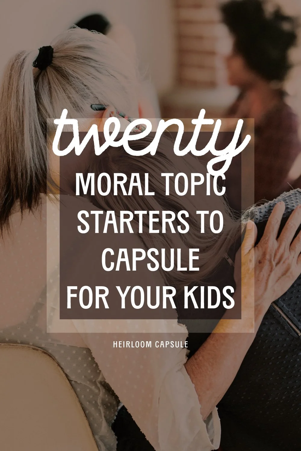 Twenty “Moral” Topics to Capsule for Your Kids
