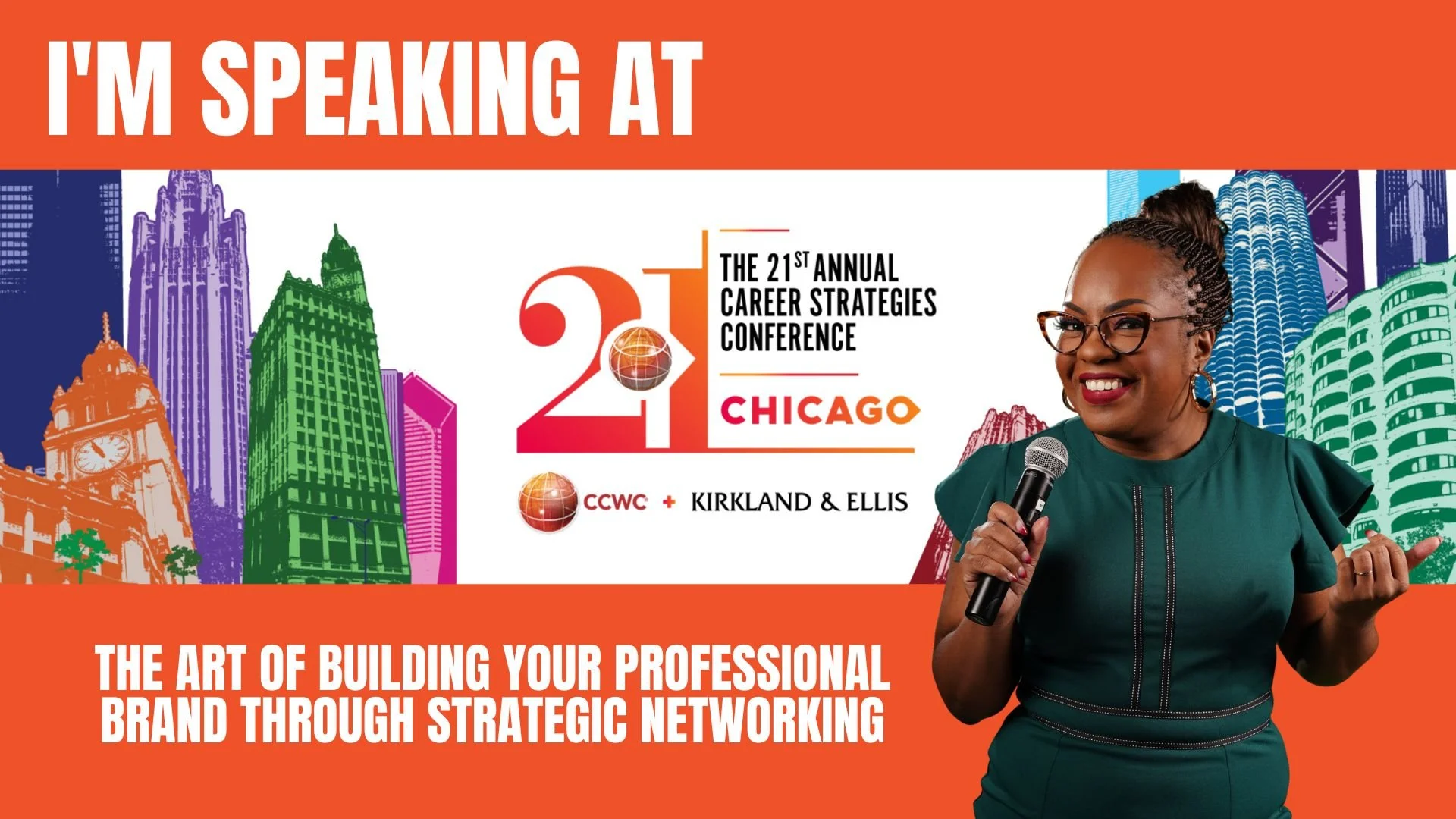 Corporate Counsel Women of Color and Kirkland & Ellis 21st Annual Career Strategies Conference (The Art of Building Your Professional Brand Through Strategic Networking)