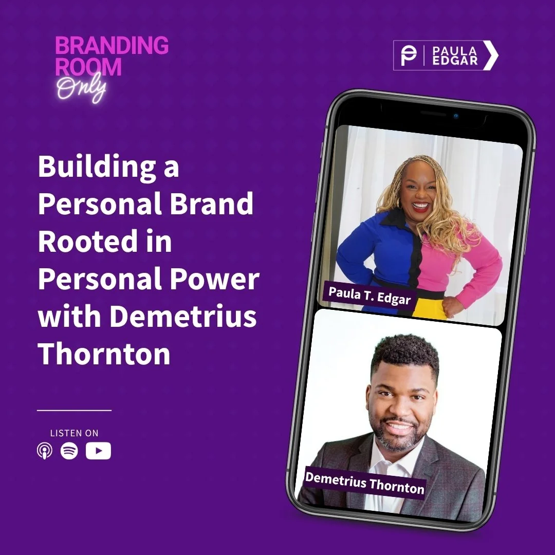 Building a Personal Brand Rooted in Personal Power with Demetrius Thornton