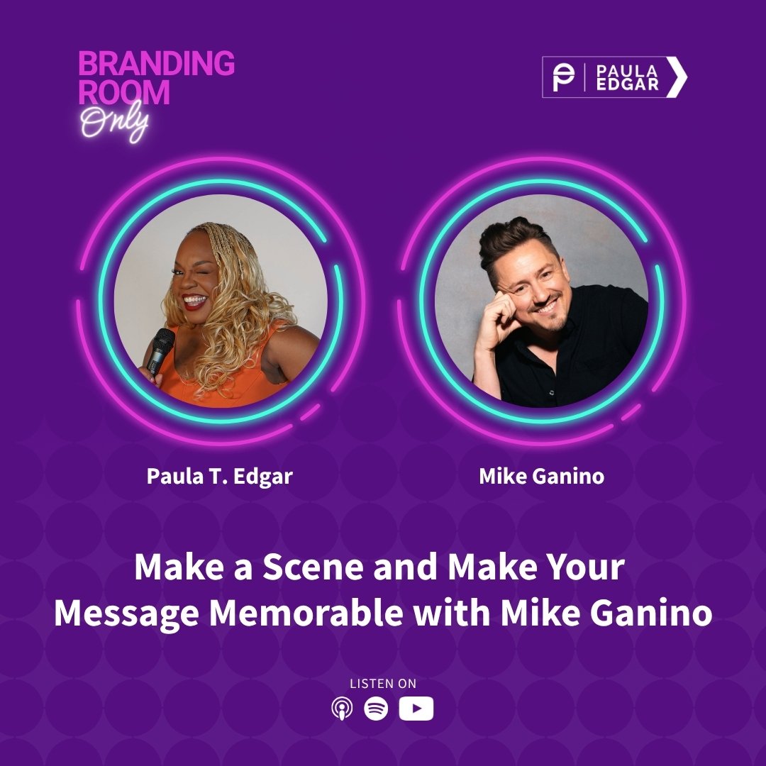 Make a Scene and Make Your Message Memorable with Mike Ganino
