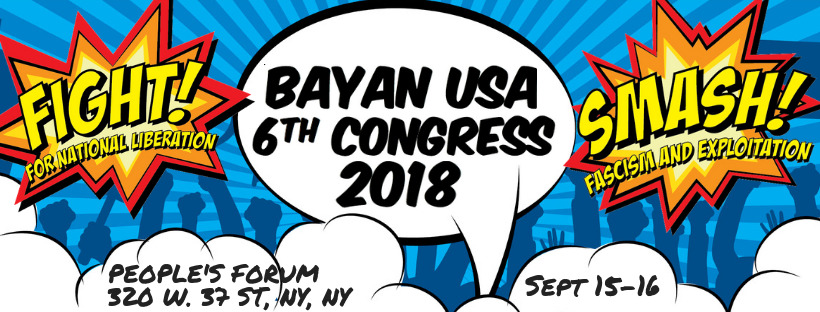 BAYAN USA 6th Congress Sept 15-16 2018 NYC!