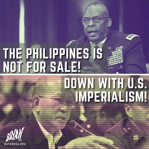 BAYAN USA: The Philippines is Not for Sale! Down with U.S. Imperialism!