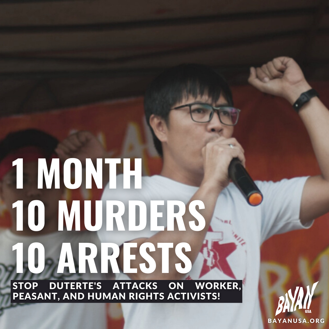 1 Month, 10 Murders, 10 Arrests: Stop Duterte’s Attacks on Worker, Peasant, and Human Rights Activists!