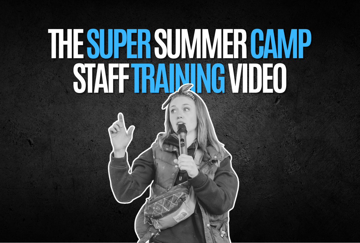 The Super Summer Camp Staff Training Video
