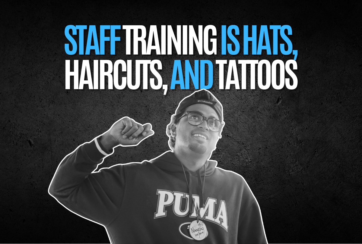 Staff training is hats, haircuts, and tattoos