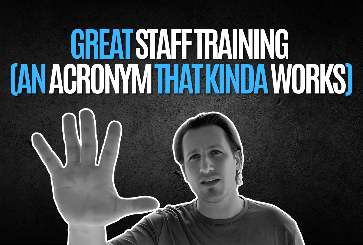 GREAT staff training (an acronym that kinda works)