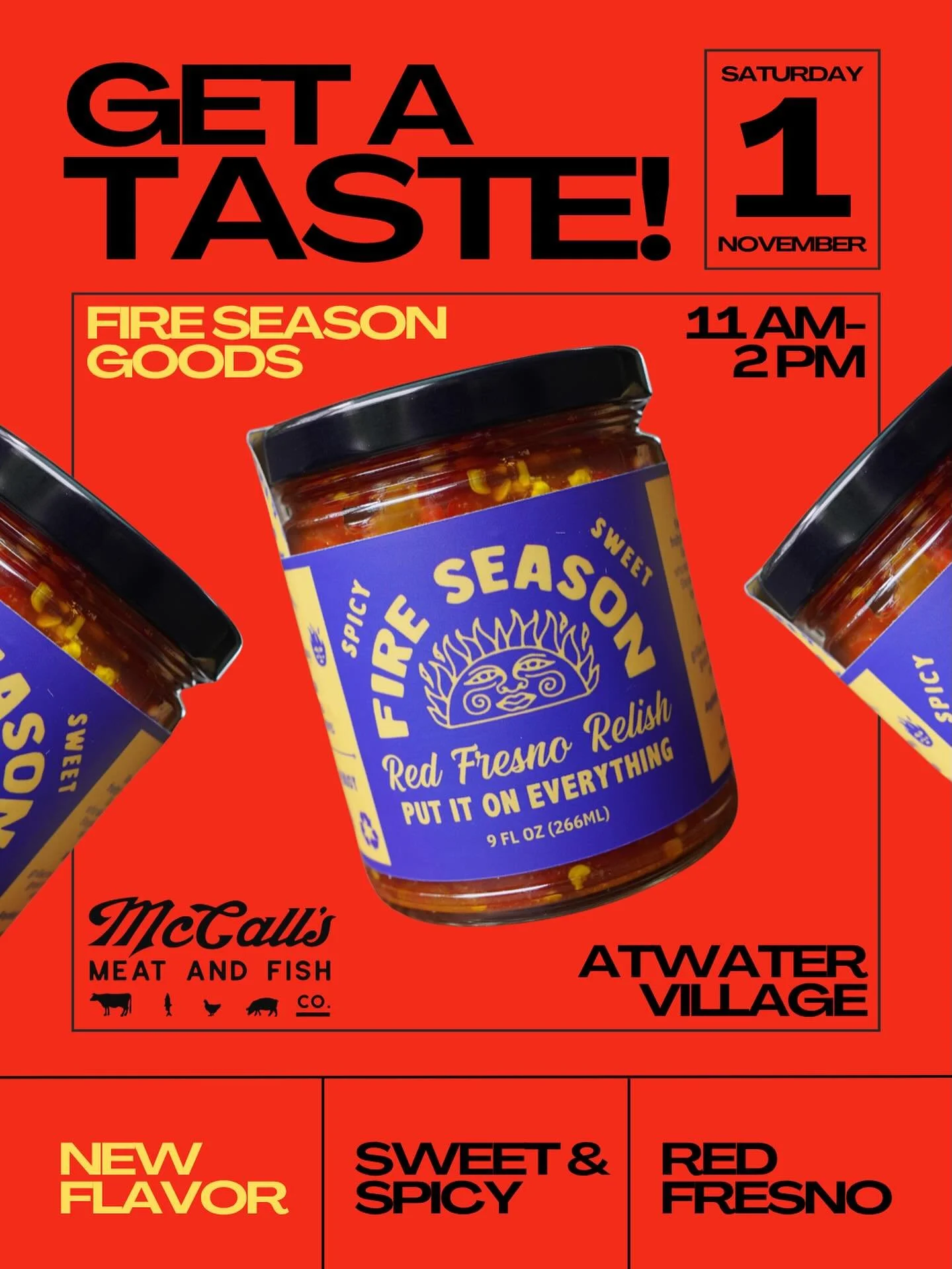 Saturday! Come meet our new babe at @mccallsmeatandfish Atwater! ❤️&zwj;🔥 Red Fresno Relish tasting out front from 11AM-2PM. See ya there!