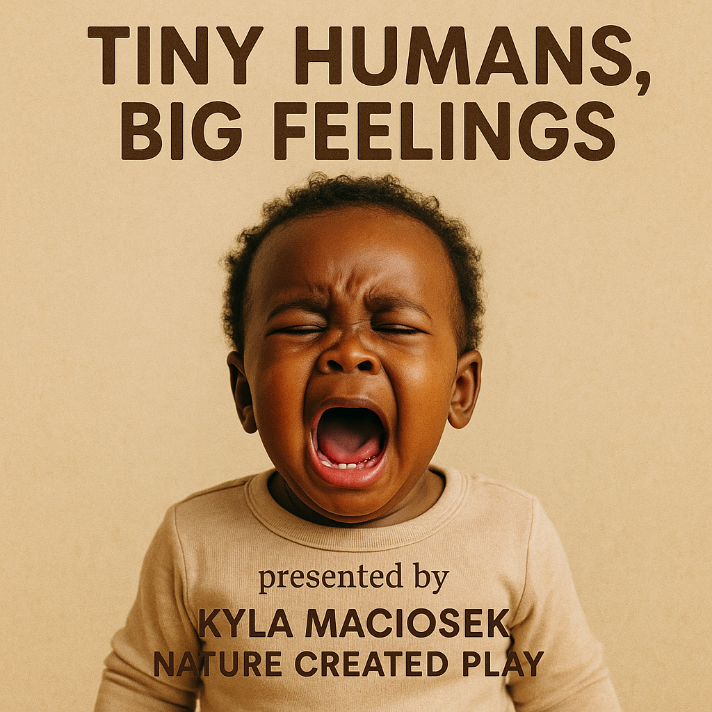 Tiny Humans, Big Feelings/ Tuesday, January 13th / 6:30-8:30 PM