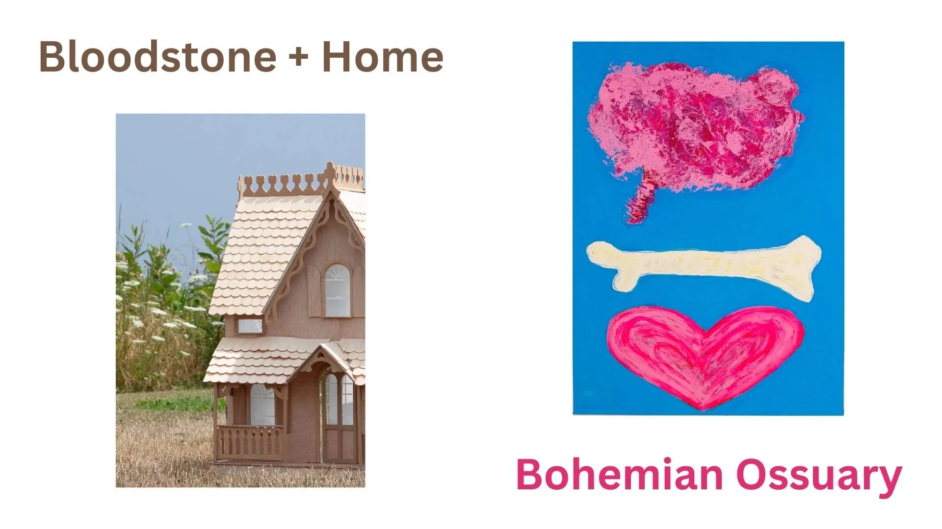 Bloodstone + Home and Bohemian Ossuary Closing