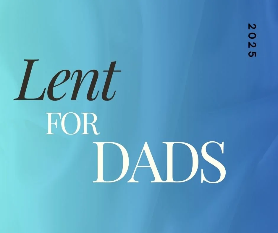 Lent for Dads