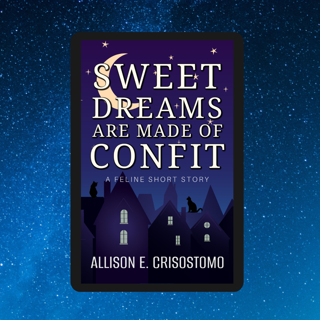 Sweet Dreams Are Made of Confit: A Feline Short Story (Ebook)