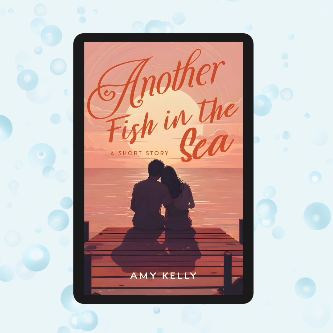 Another Fish in the Sea: A Short Story (Ebook)