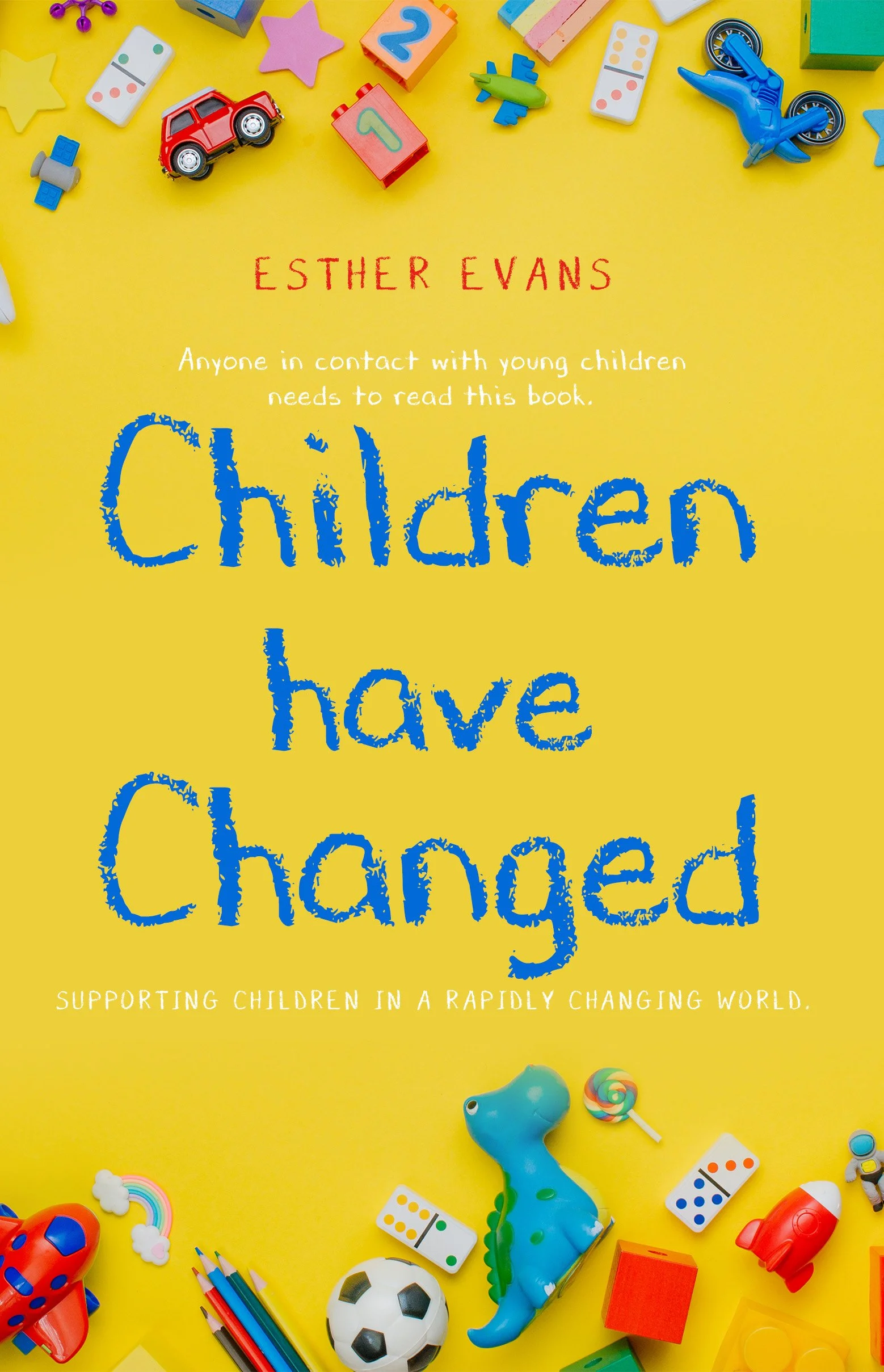 Children have Changed