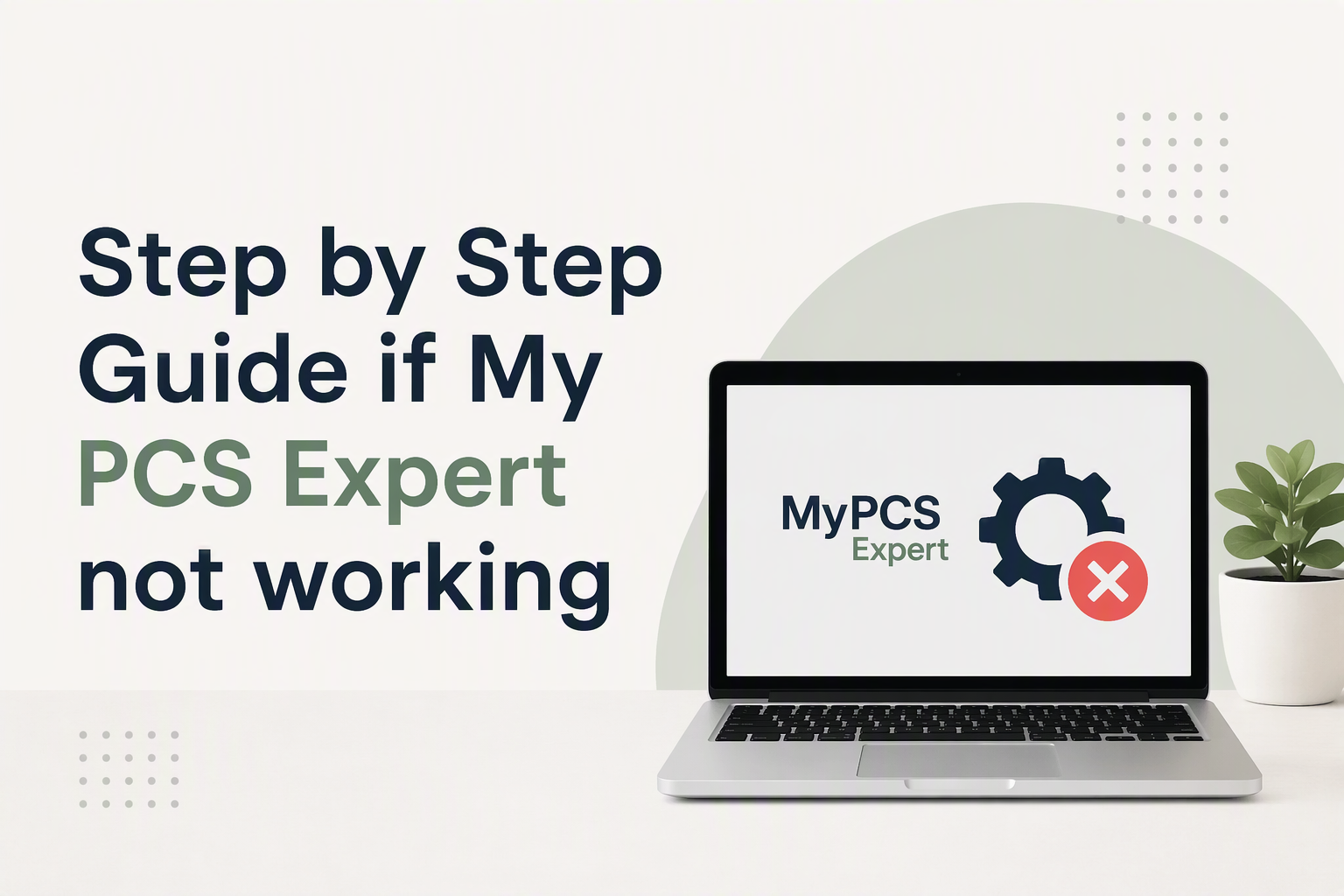 If MyPCS Expert is not working