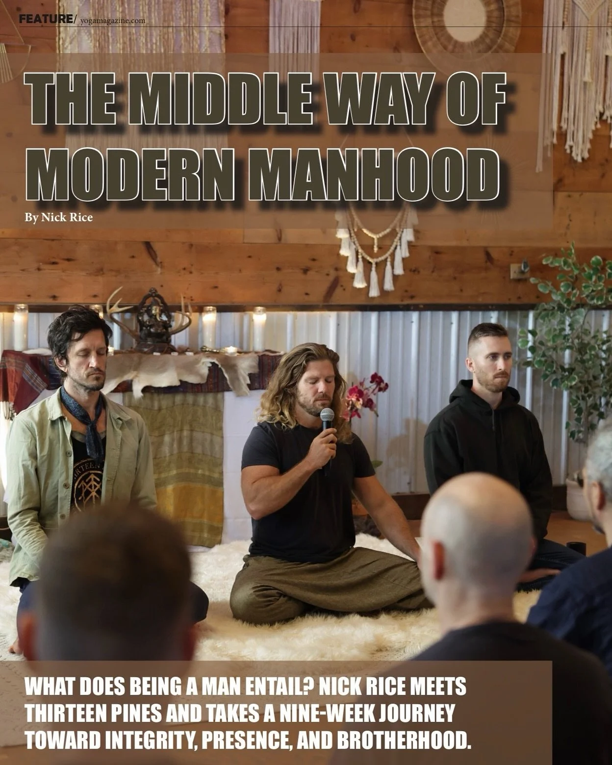 @thirteen.pines was featured in this month&rsquo;s @yogamagazineofficial 

What began two years ago as a small mastermind between a handful of mates, who all happened to be men&rsquo;s coaches, has grown into a global men&rsquo;s community dedicated 