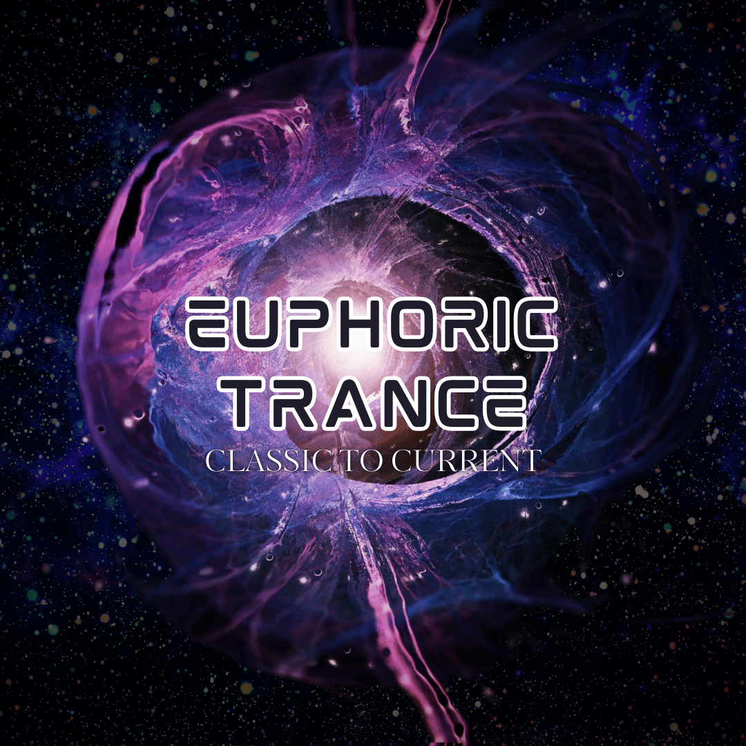 Euphoric Trance Classic to Current