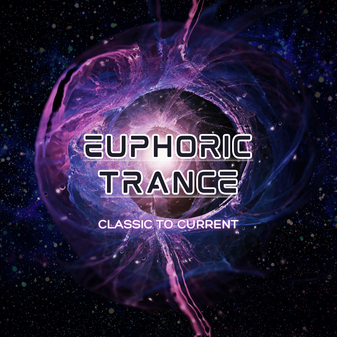 Euphoric Trance Classic to Current