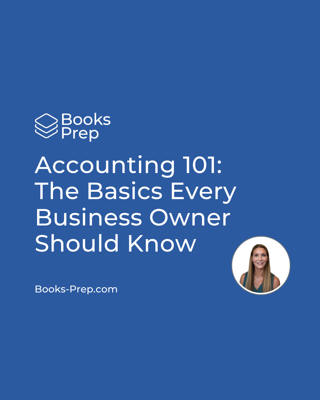 Accounting 101: The Basics Every Business Owner Should Know