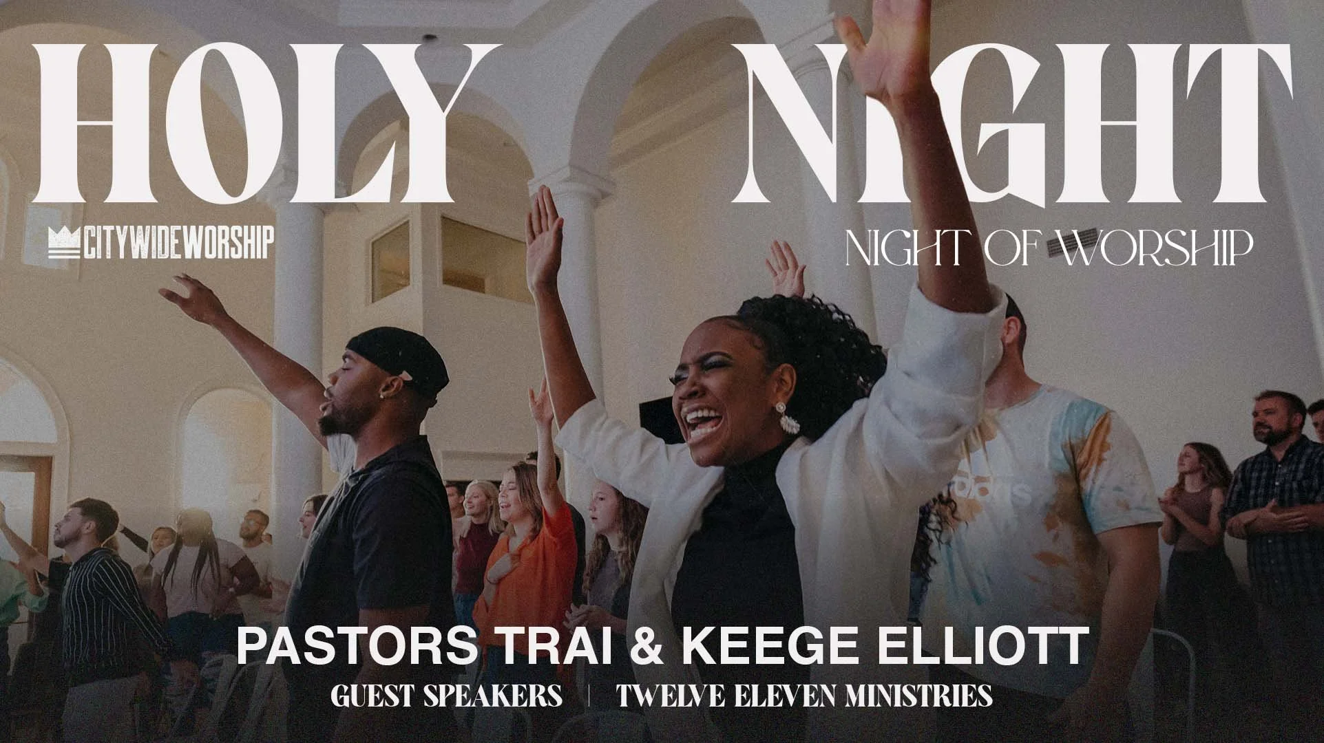 Holy night | night of worship with guest pastors trai &amp; Keege elliott