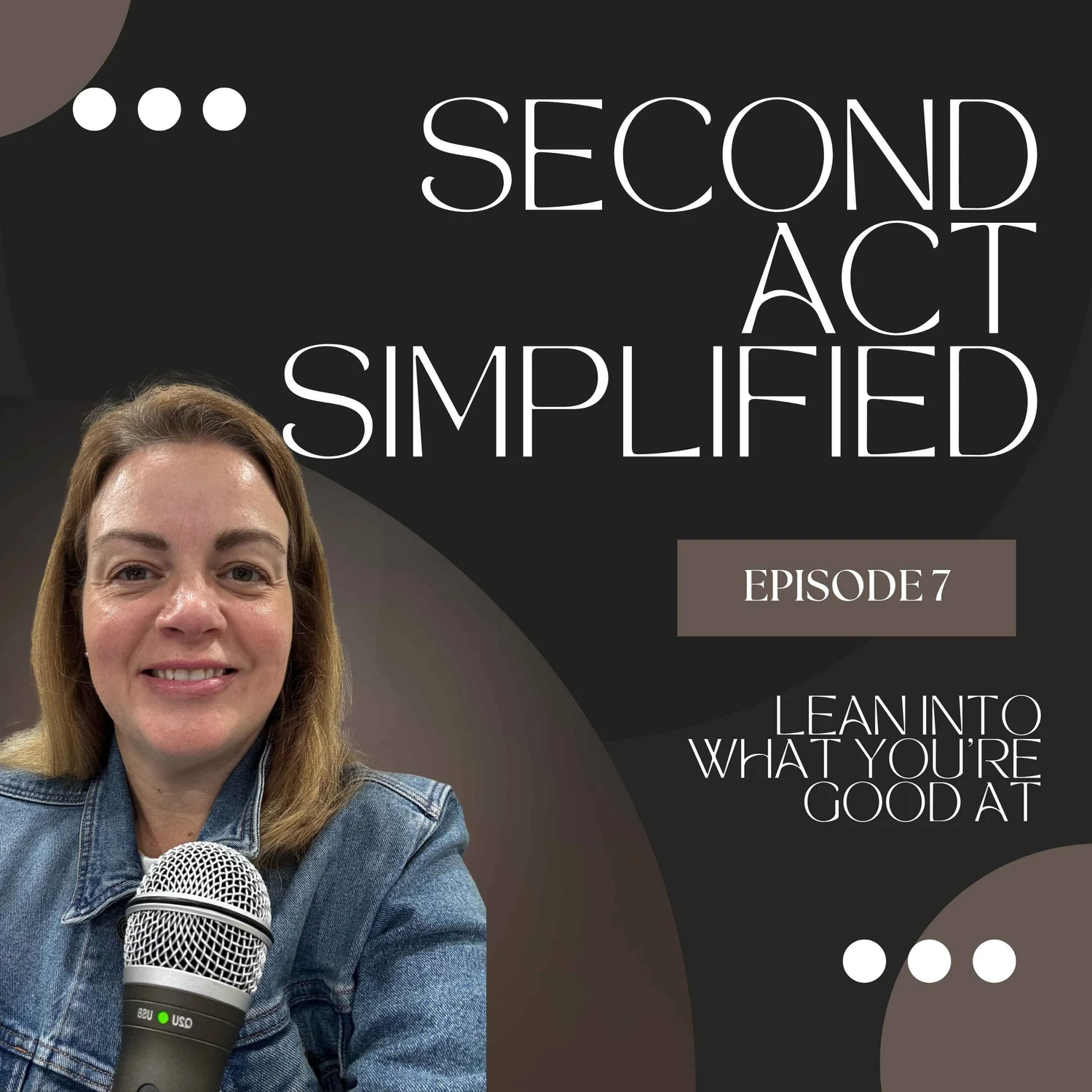 7: How to Recognize the Strengths You Can’t See in Yourself episode artwork