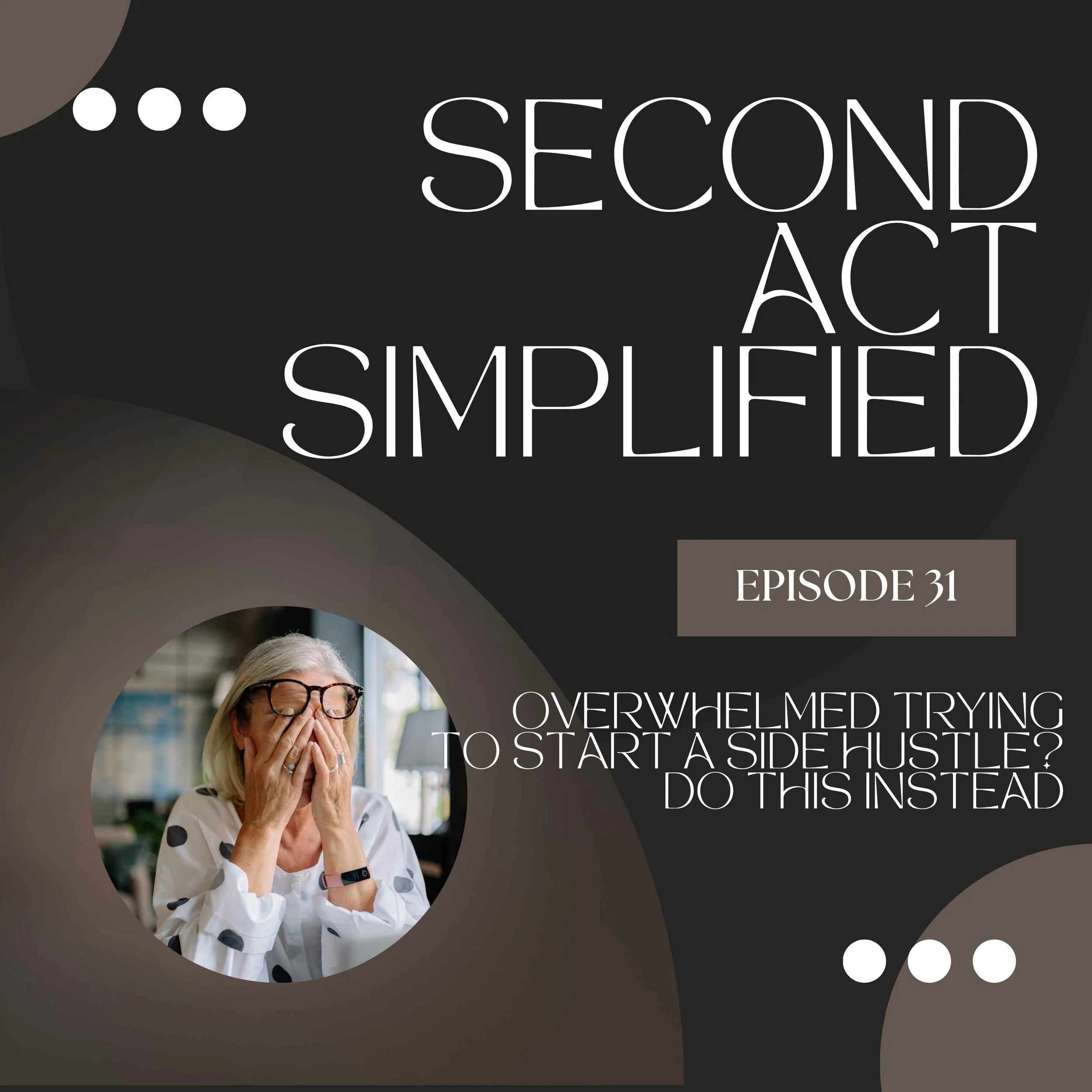31. What’s the Simplest Way to Start Something New Without Getting Overwhelmed?