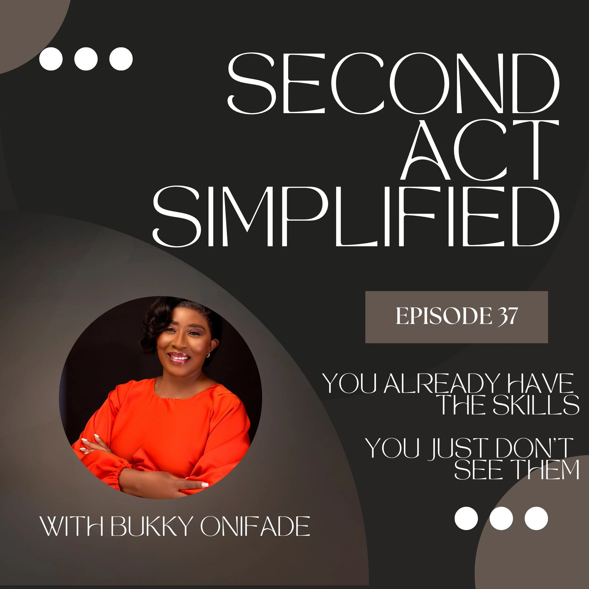 37. The Midlife Advantage: How Your Experience Can Become Your Next Business