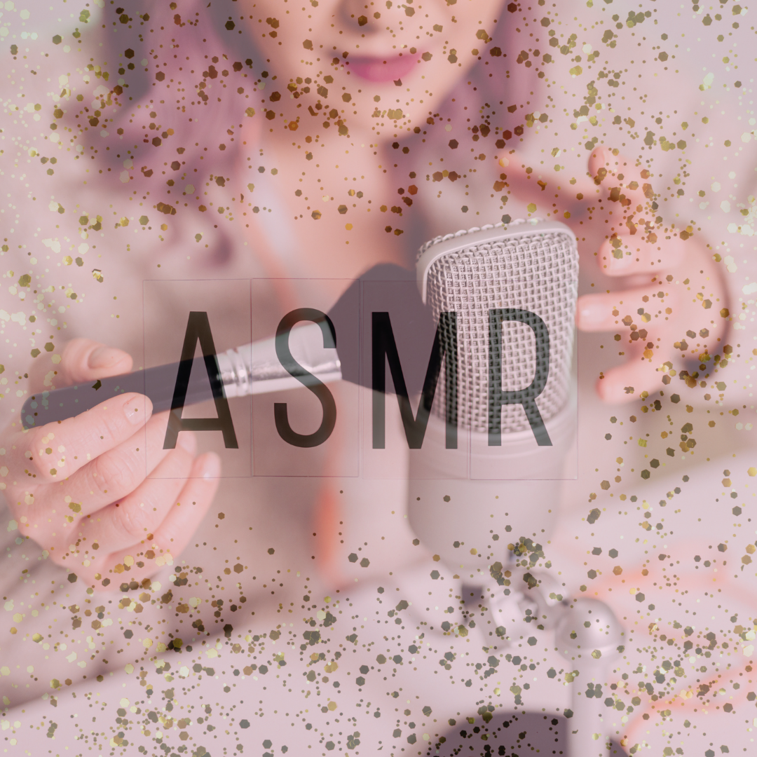 Exploring the Soothing World of ASMR - Our Daily Lifestyles