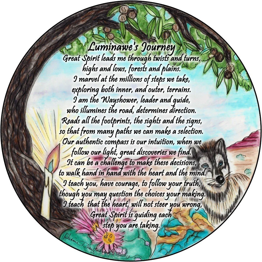 This is the Poem of Luminawe, Wise Woman way shower. Read aloud, and feel her energy come into you, to assist you in discovering your path in life at this time.