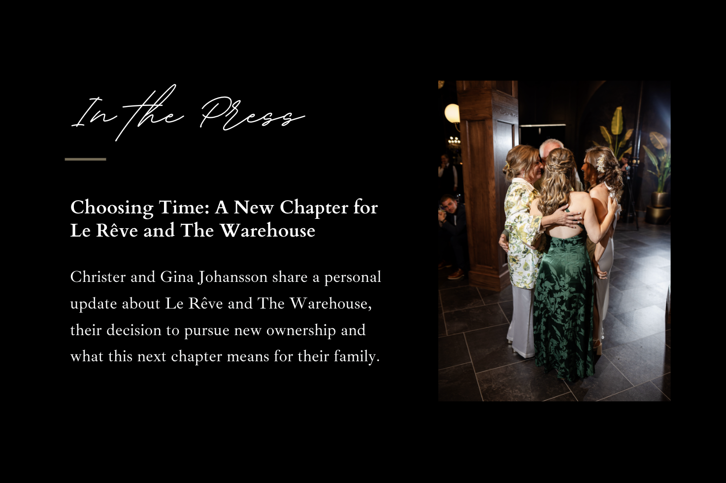 Choosing Time: A New Chapter for Le Rêve and The Warehouse