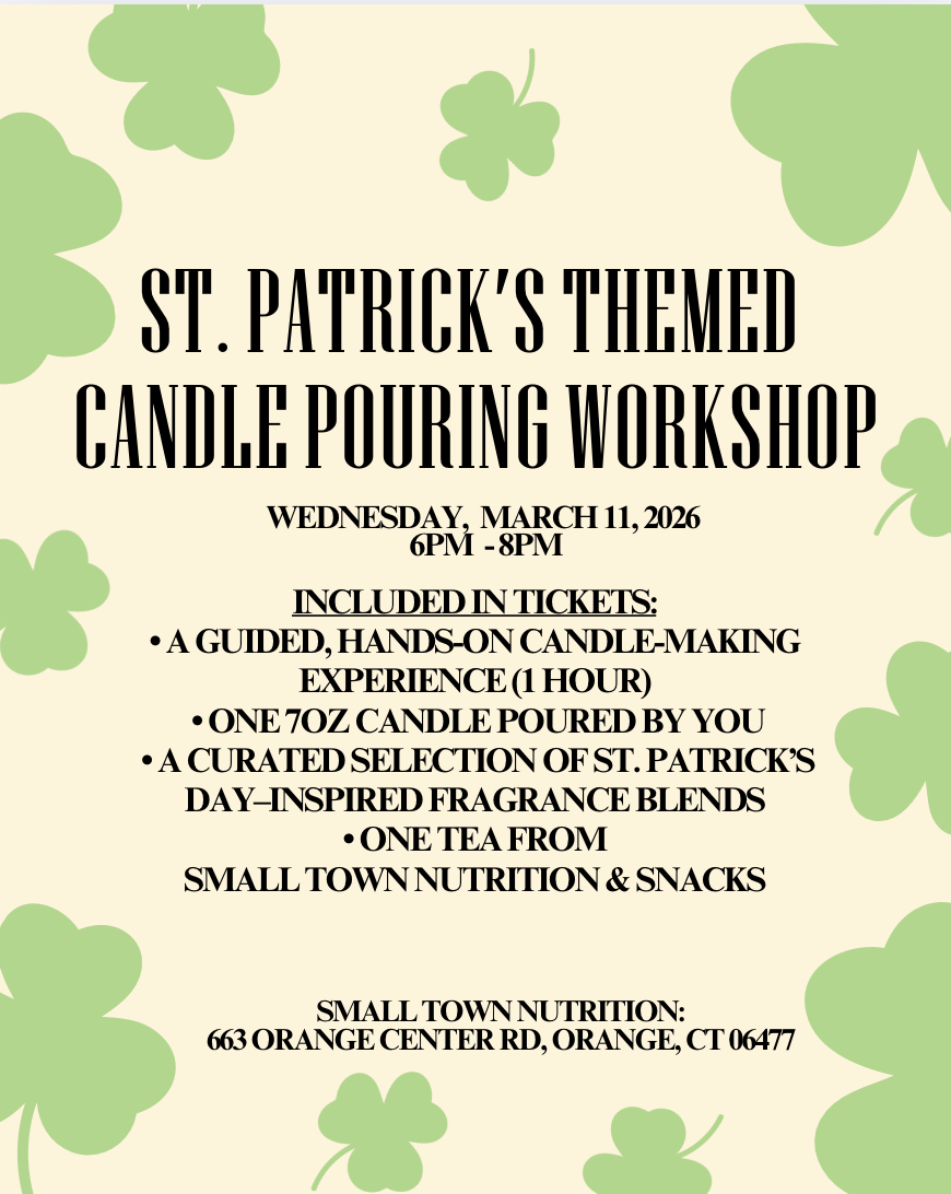 St. Patrick’s Themed  Candle Pouring 🍀 Small Town Nutrition: March 11th