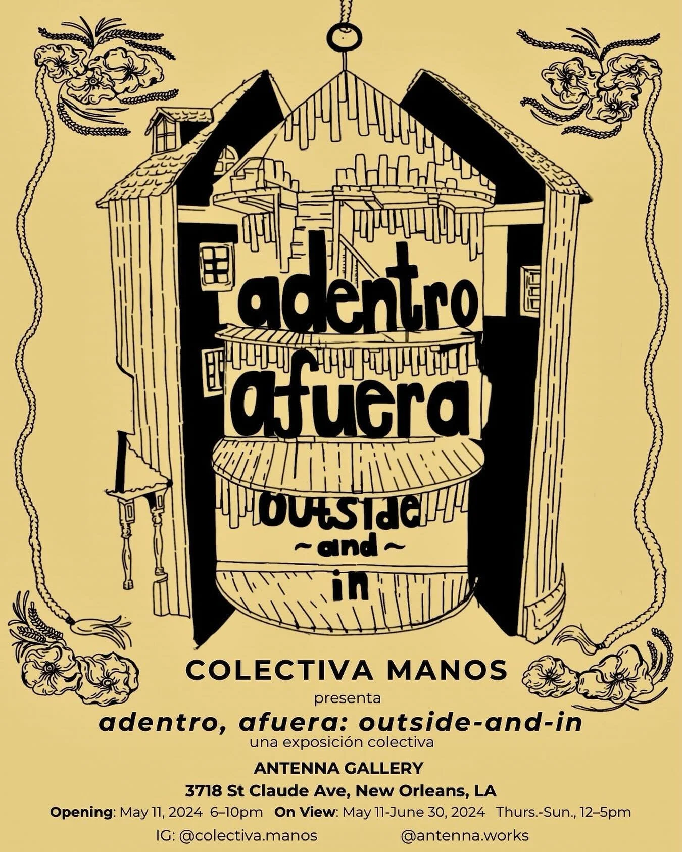 Please join us May 11 at Antenna Gallery for the opening reception of &ldquo;adentro, afuera: outside-and-in,&rdquo; featuring works by Colectiva MANOS!

&ldquo;adentro, afuera: outside-and-in&rdquo; explores the concept of &ldquo;home&rdquo; as both