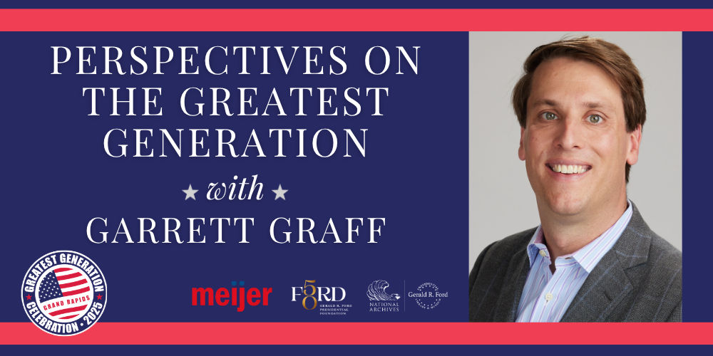 Garrett Graff: Perspectives on the Greatest Generation