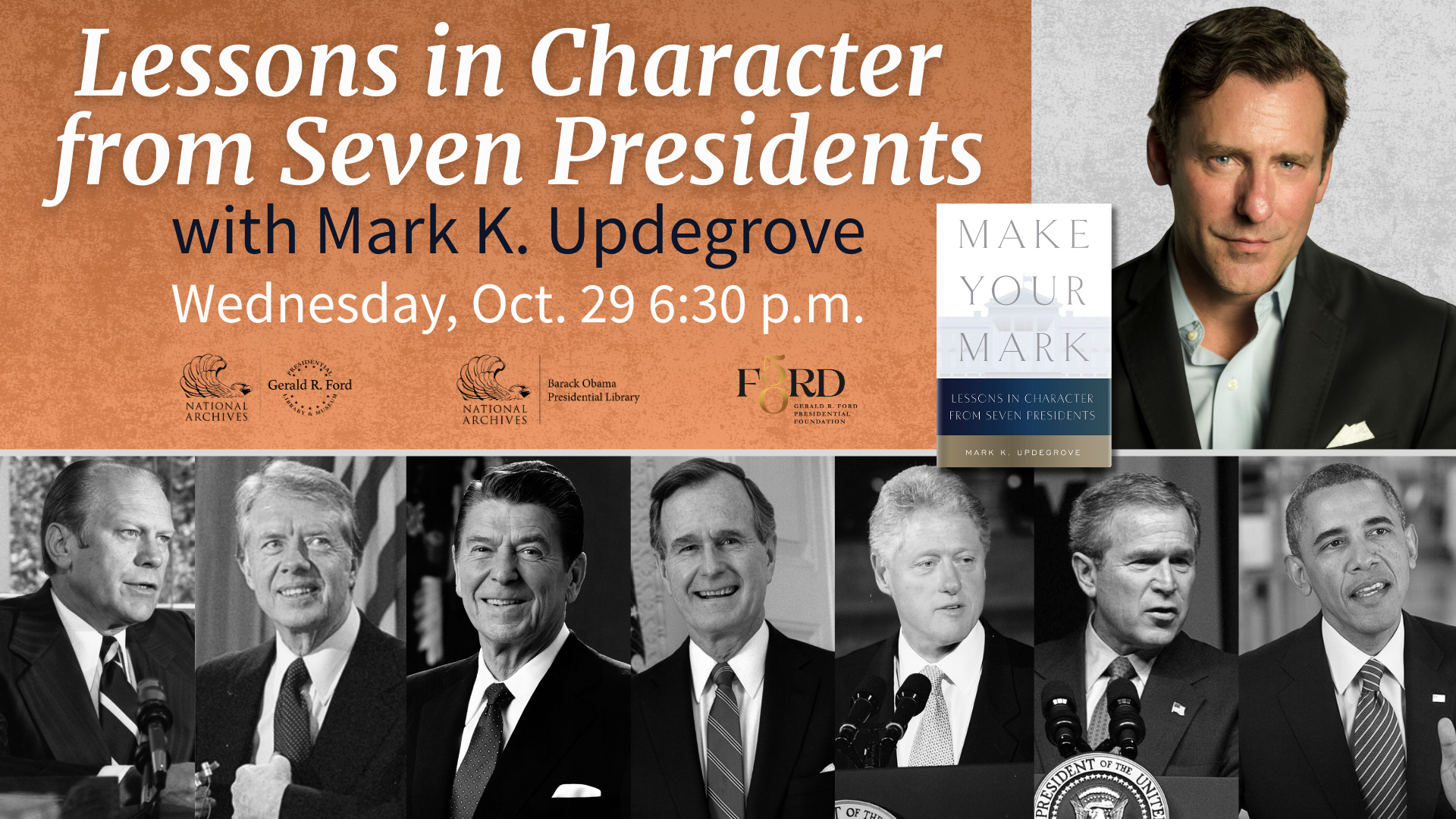 Make Your Mark: Lessons in Character from Seven Presidents