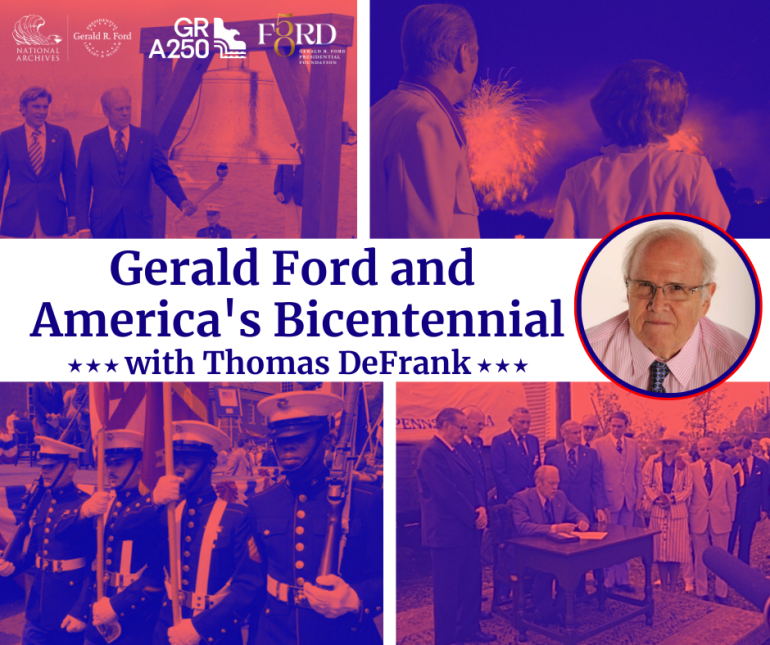 Gerald Ford and America's Bicentennial With Thomas DeFrank