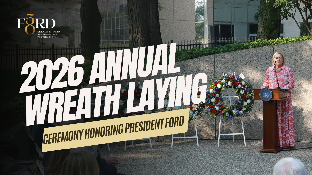 2026 Annual Wreath Laying Ceremony Honoring President Ford