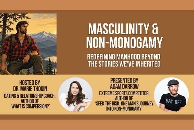 Masculinity & Non-Monogamy: Beyond the Stories We've Inherited (ONLINE)