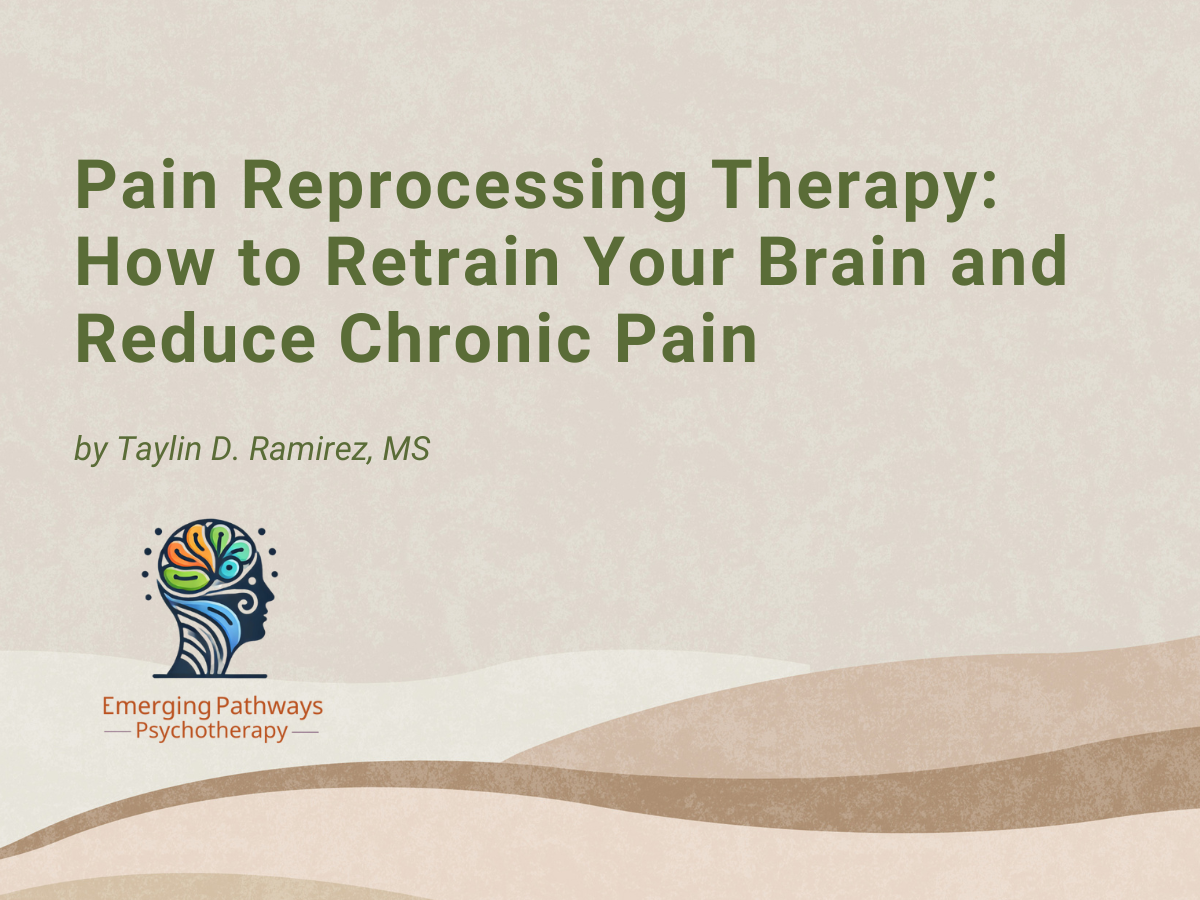 Pain Reprocessing Therapy: How to Retrain Your Brain and Reduce Chronic Pain