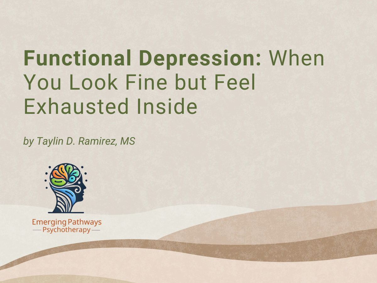 Functional Depression: When You Look Fine but Feel Exhausted Inside